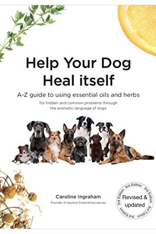 Cover Art for 9780952482741, Help Your Dog Heal Itself: A-Z guide to using essential oils and herbs for hidden and common problems through the aromatic language of dogs by Caroline Ingraham