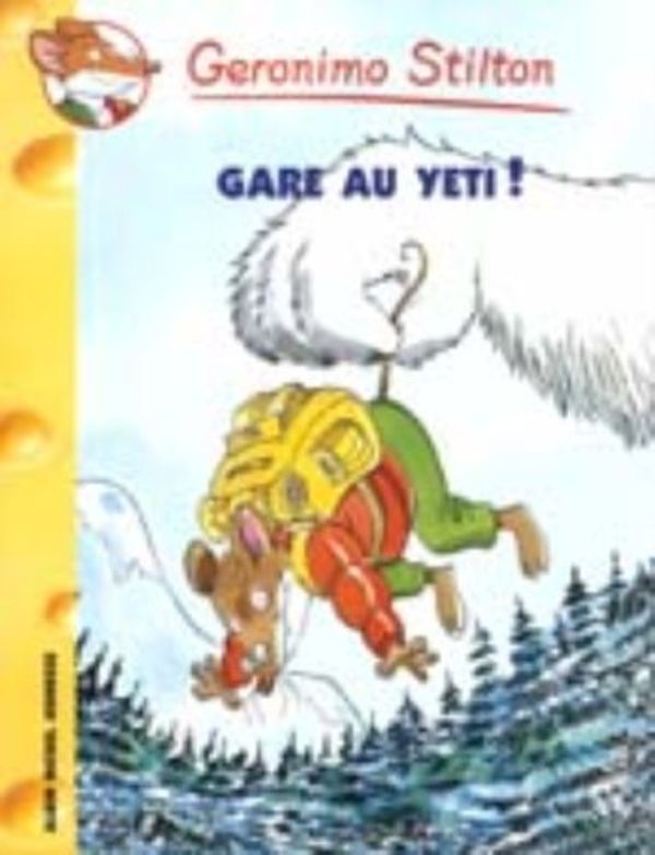 Cover Art for B010IRBDDM, Gare au Yeti ! de Geronimo Stilton (15 septembre 2004) Broché by Geronimo Stilton