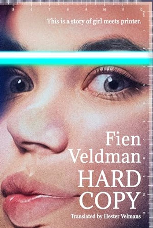 Cover Art for B0CW1BZP2X, Hard Copy: A story of girl meets printer by Fien Veldman