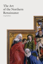 Cover Art for 9781780670270, The Art of the Northern Renaissance by Craig Harbison