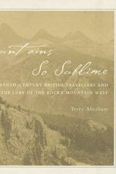 Cover Art for 9780870137914, Mountains So Sublime by Terry Abraham