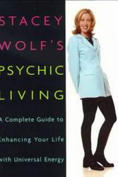 Cover Art for 9780874779325, Stacey Wolf's Psychic Living by Stacey Wolf