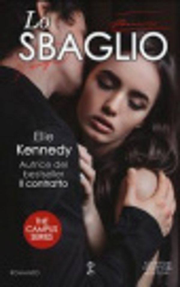Cover Art for 9788822704320, Lo sbaglio. The campus series [Italian] by Kennedy, Elle, Crocella, A.