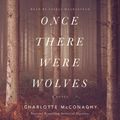 Cover Art for 9781250804303, Once There Were Wolves by Charlotte McConaghy