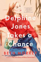 Cover Art for 9780525542476, Delphine Jones Takes a Chance by Beth Morrey
