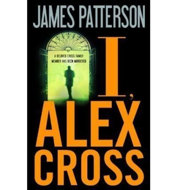 Cover Art for 9781615231027, I Alex Cross Large Print by Patterson