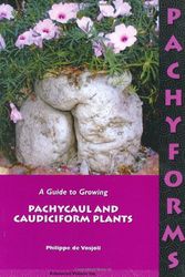 Cover Art for 9780974297118, Pachyforms:: A Guide to Growing Pachycaul and Caudiciform Plants by Philippe de Vosjoli