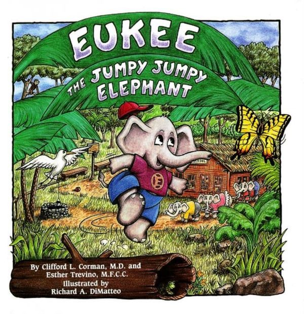 Cover Art for 9781886941755, Eukee the Jumpy Jumpy Elephant by Clifford L. Corman