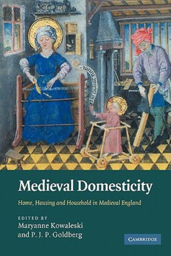 Cover Art for 9780521174121, Medieval Domesticity by Maryanne Kowaleski, P. J. P. Goldberg