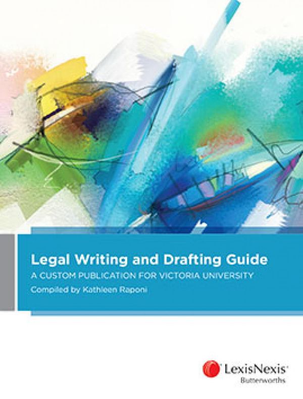 Cover Art for 9780409348736, Legal Writing and Drafting GuideA Custom Publication for Victoria University by Ln