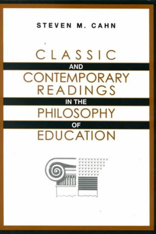 Cover Art for 9780070096196, Classic and Contemporary Readings in the Philosophy of Education by Cahn,Steven