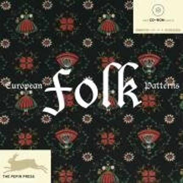 Cover Art for 9789057681028, European Folk Patterns by Pepin Press