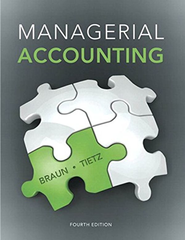 Cover Art for 9780133428377, Managerial Accounting by Karen W. Braun