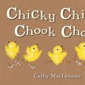 Cover Art for 9781906250553, Chicky Chicky Chook Chook by Cathy MacLennan