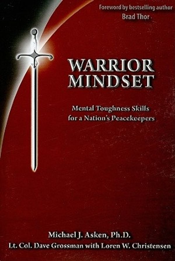 Cover Art for 9780964920552, Warrior Mindset by Dr. Michael Asken, Loren W. Christensen, Lt. Col. Dave Grossman
