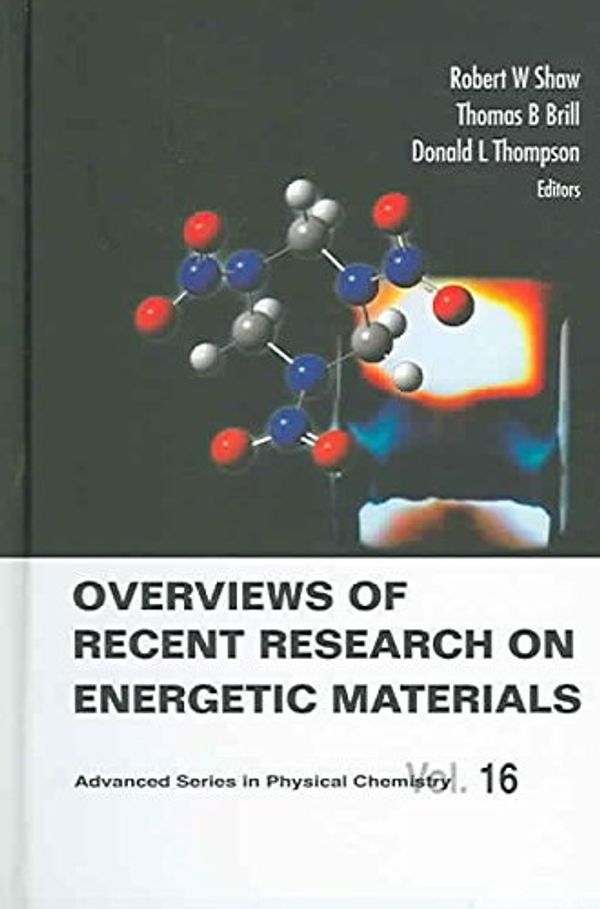Cover Art for B017TH6CI0, [(Overviews of Recent Research on Energetic Materials)] [Edited by Robert W. Shaw ] published on (September, 2005) by Robert W. Shaw
