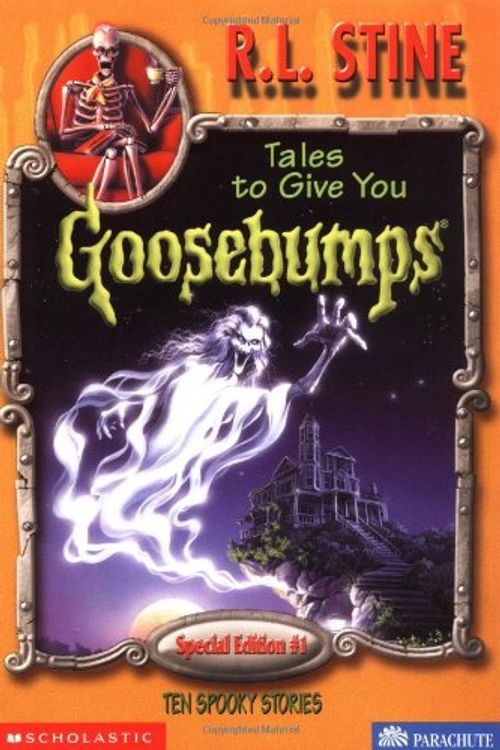 Cover Art for 9780590489935, Tales To Give You Goosebumps: 10 Spooky Stories (Goosebumps Special Edition) by R. L. Stine