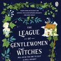 Cover Art for 9781405954921, The League of Gentlewomen Witches by India Holton