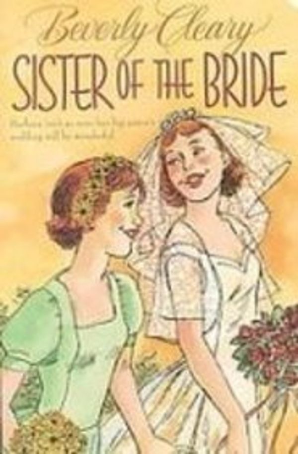 Cover Art for 9781439519011, Sister of the Bride by Beverly Cleary