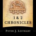 Cover Art for 9781493418381, 1 & 2 Chronicles (Brazos Theological Commentary on the Bible) by Peter J. Leithart
