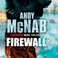 Cover Art for 9781407039688, Firewall: (Nick Stone Book 3) by Andy McNab