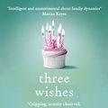 Cover Art for 9781742623979, Three Wishes by Liane Moriarty