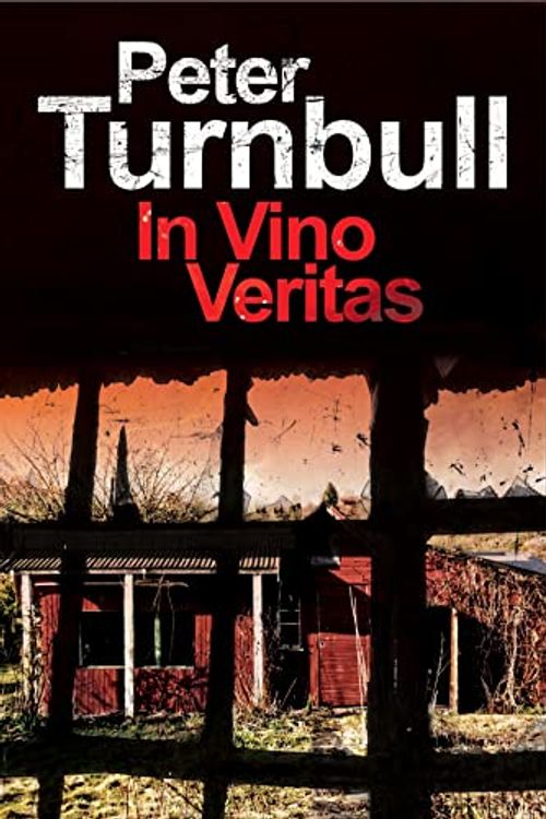 Cover Art for 9780727885722, In Vino Veritas by Peter Turnbull