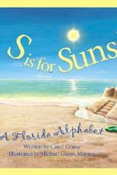 Cover Art for 9781585360123, S is for Sunshine: A Florida Alphabet by Carol Crane