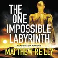 Cover Art for B09CR7ZXRJ, The One Impossible Labyrinth by Matthew Reilly