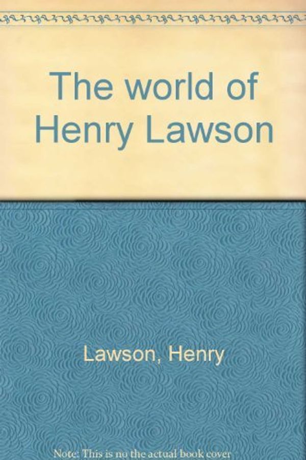 Cover Art for 9780727101068, The world of Henry Lawson by Henry Lawson