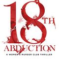 Cover Art for B07DFFJX5B, The 18th Abduction by James Patterson, Maxine Paetro