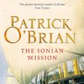 Cover Art for 9780007429349, The Ionian Mission: Aubrey/Maturin series, book 8 by Patrick O’Brian