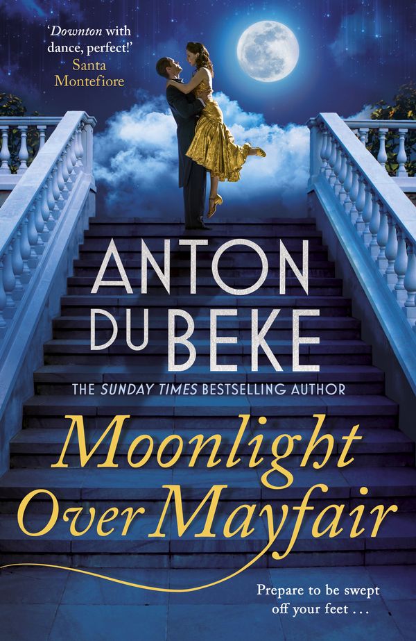 Cover Art for 9781785767838, Moonlight over Mayfair by Anton Du Beke