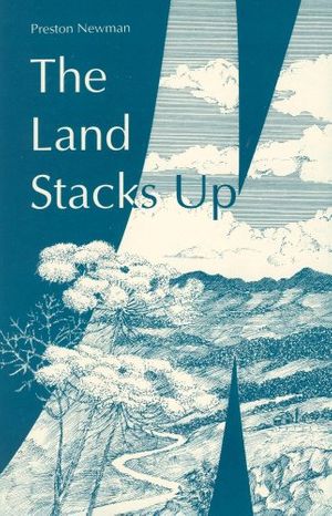 Cover Art for 9780936015330, The Land Stacks Up: Collected Poems of Preston Newman by Preston Newman