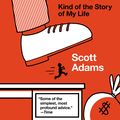 Cover Art for 9780698144620, How to Fail at Almost Everything and Still Win Big by Scott Adams