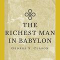Cover Art for 9781941129449, The Richest Man in Babylon by George S. Clason