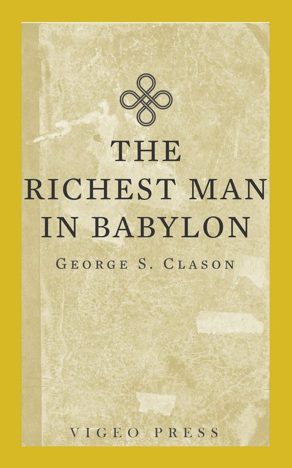 Cover Art for 9781941129449, The Richest Man in Babylon by George S. Clason