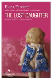 Cover Art for 9781933372426, The Lost Daughter by Elena Ferrante