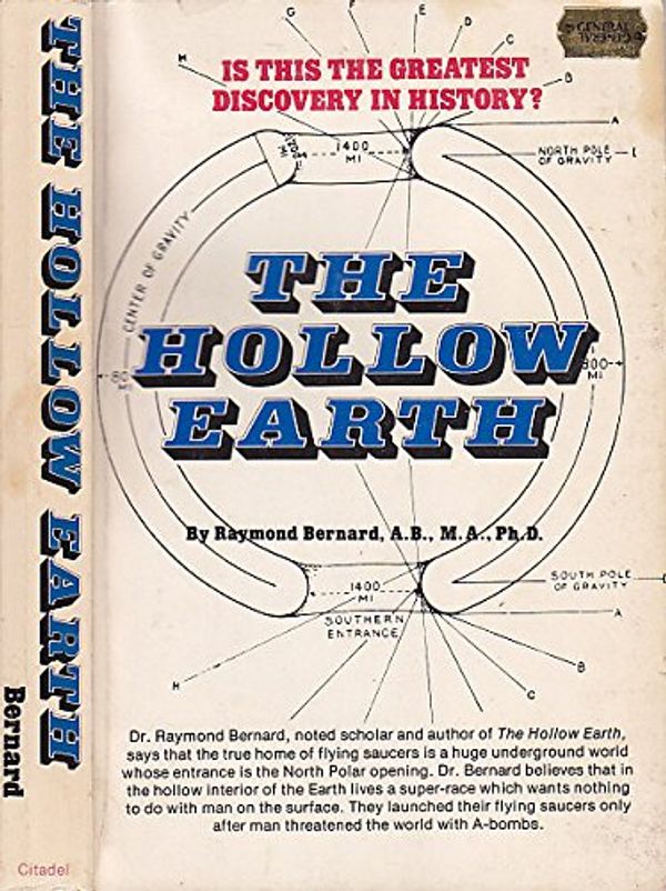 Cover Art for 9780806505466, The Hollow Earth The Greatest Geographical Discovery in History by Raymond Bernard