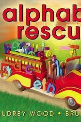 Cover Art for 9780439853163, Alphabet Rescue by Audrey Wood, Bruce Wood