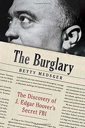 Cover Art for 9780307962959, The Burglary by Betty Medsger