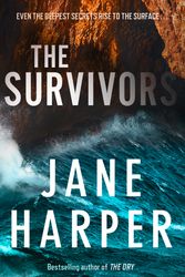Cover Art for 9781760783945, The Survivors by Jane Harper