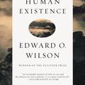 Cover Art for 9781631491146, The Meaning of Human Existence by Edward O. Wilson