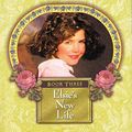 Cover Art for 9781928749035, Elsie's New Life by Martha Finley