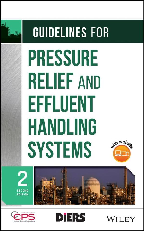 Cover Art for 9781119330295, Guidelines for Pressure Relief and Effluent Handling Systems by Center for Chemical Process Safety (CCPS)