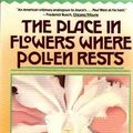Cover Art for 9780020382607, The Place in Flowers Where Pollen Rests by Paul West