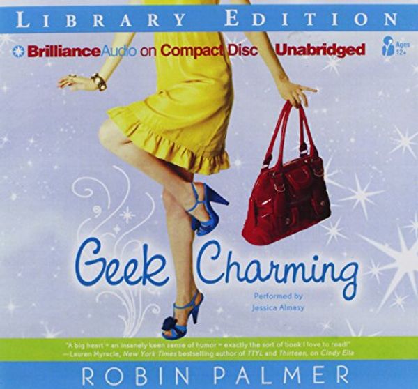 Cover Art for 9781455858187, Geek Charming by Robin Palmer
