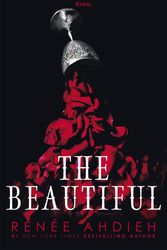 Cover Art for 9781529368130, The Beautiful by Renee Ahdieh