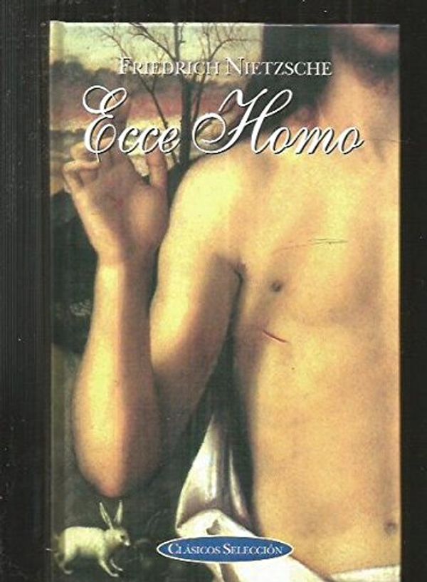 Cover Art for 9788484034292, Ecce Homo by Friedrich Wilhelm Nietzsche