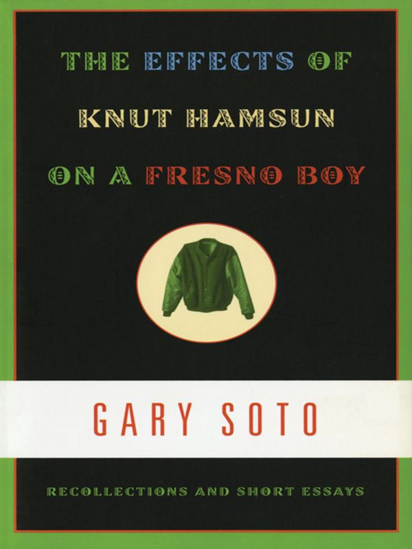 Cover Art for 9780892553921, The Effects of Knut Hamsun on a Fresno Boy: Recollections and Short Essays by Unknown